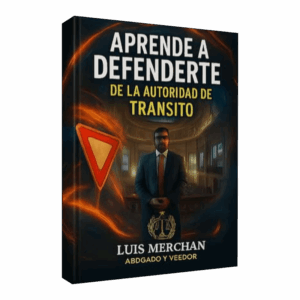 Aprende a Defenderte de la Autoridad de Tránsito
